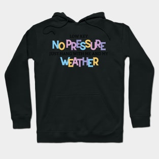 LOW KEY NO PRESSURE Hoodie